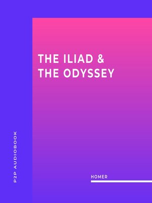 cover image of The Iliad & the Odyssey (Unabridged)